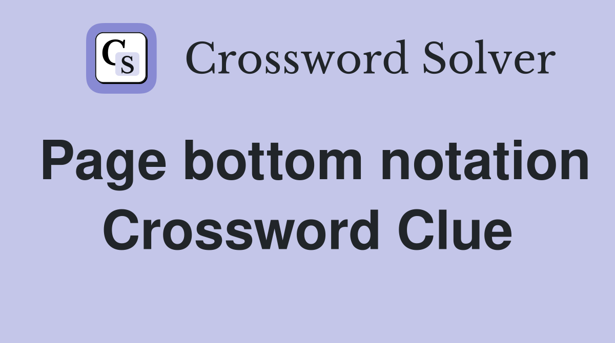 Page bottom notation Crossword Clue