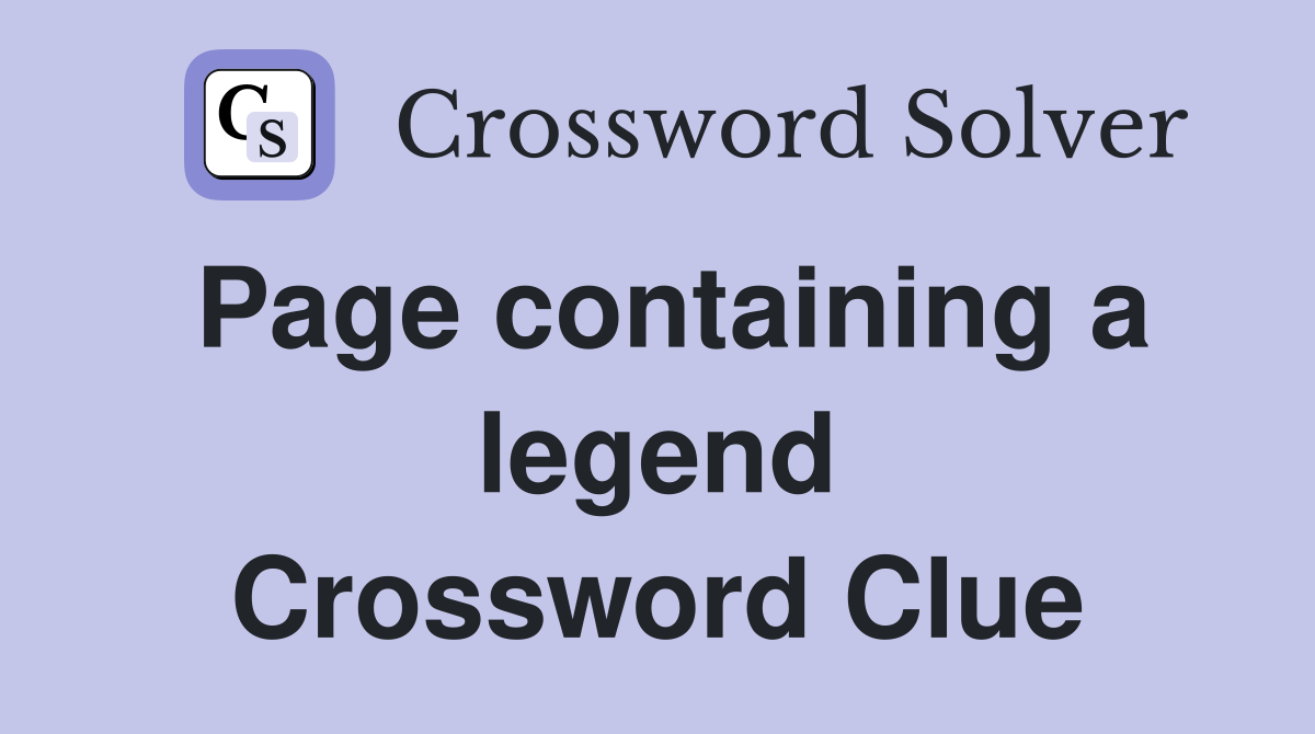 Page containing a legend Crossword Clue