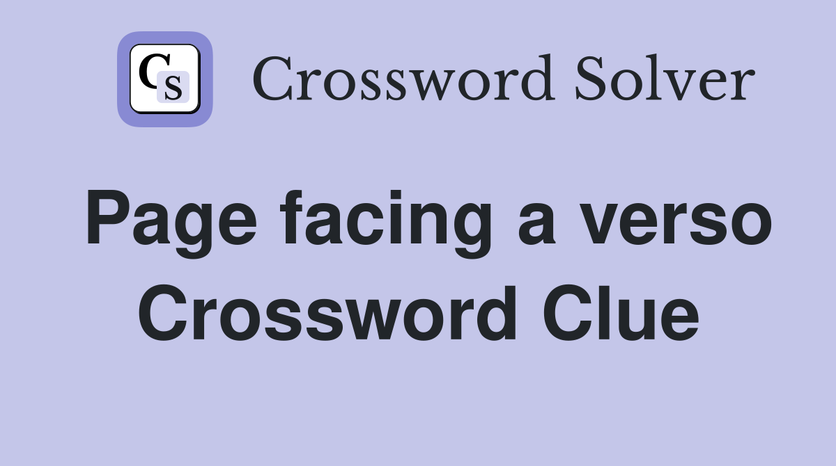 Page facing a verso Crossword Clue