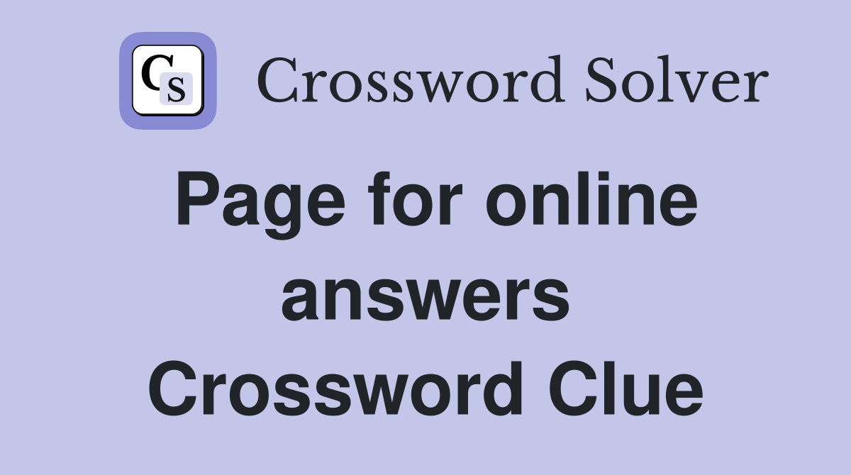 Page for online answers Crossword Clue