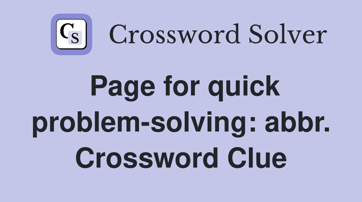 Page for quick problem-solving: abbr. Crossword Clue