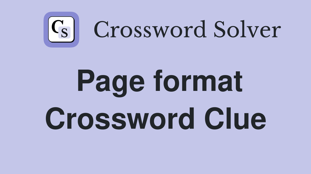 Page format Crossword Clue