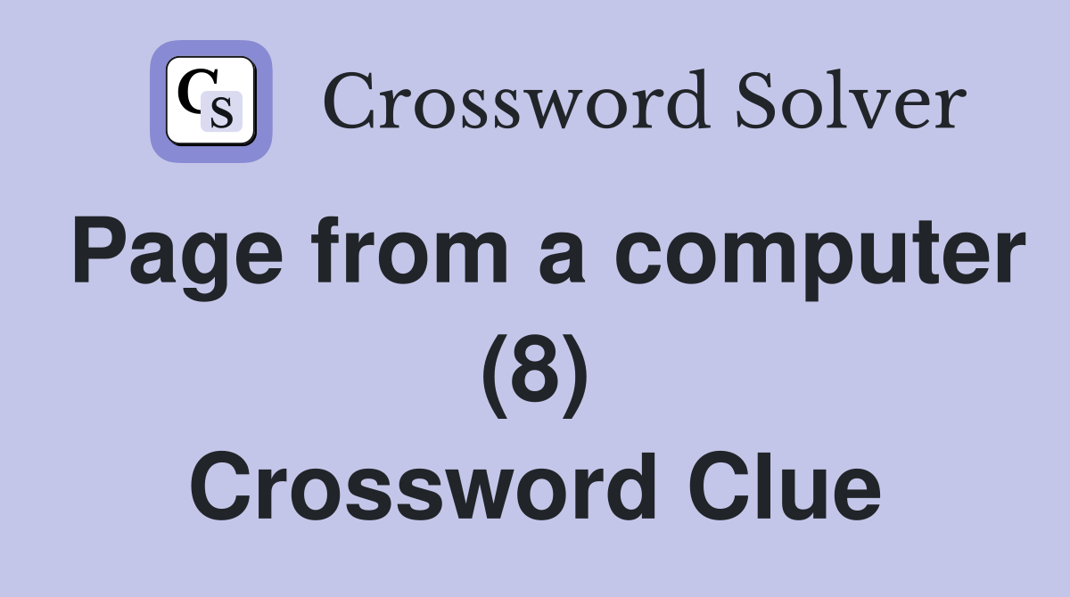 Page from a computer (8) Crossword Clue