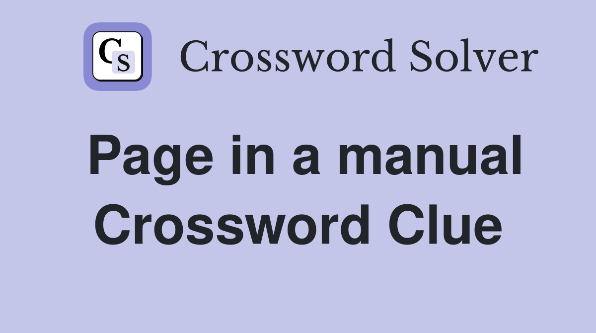 Page in a manual Crossword Clue