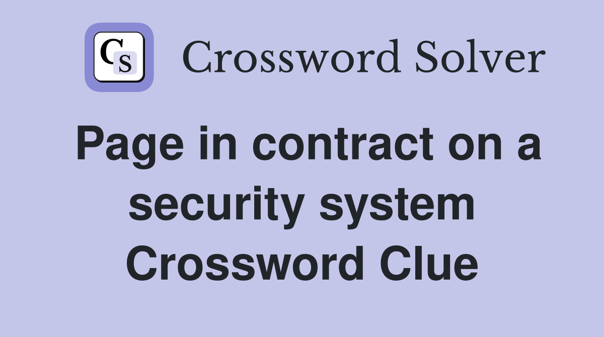 Page in contract on a security system Crossword Clue