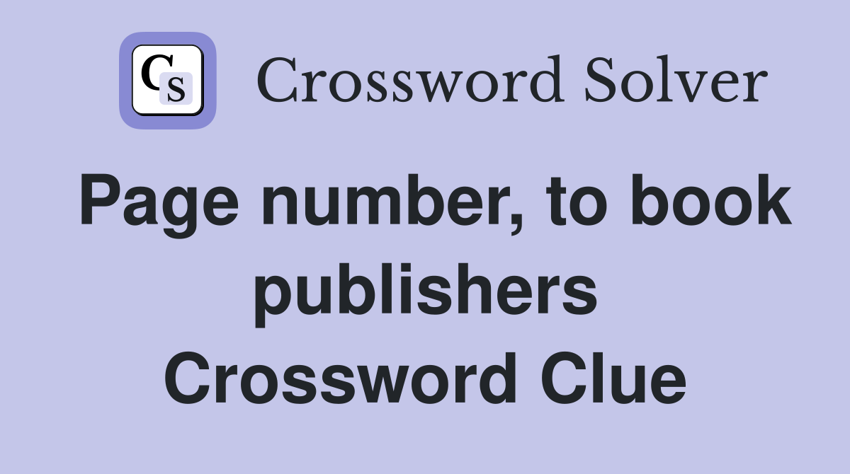 Page number, to book publishers Crossword Clue