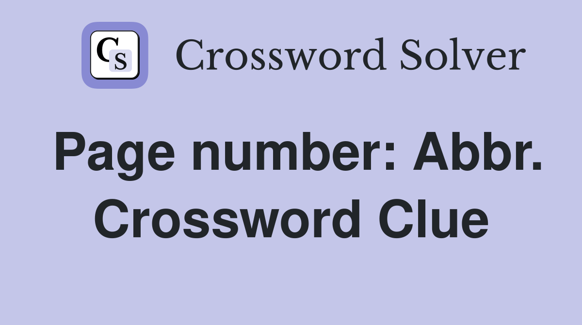 Page number: Abbr. Crossword Clue