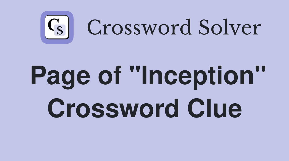 Page of "Inception" Crossword Clue