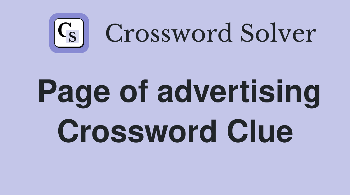 Page of advertising Crossword Clue