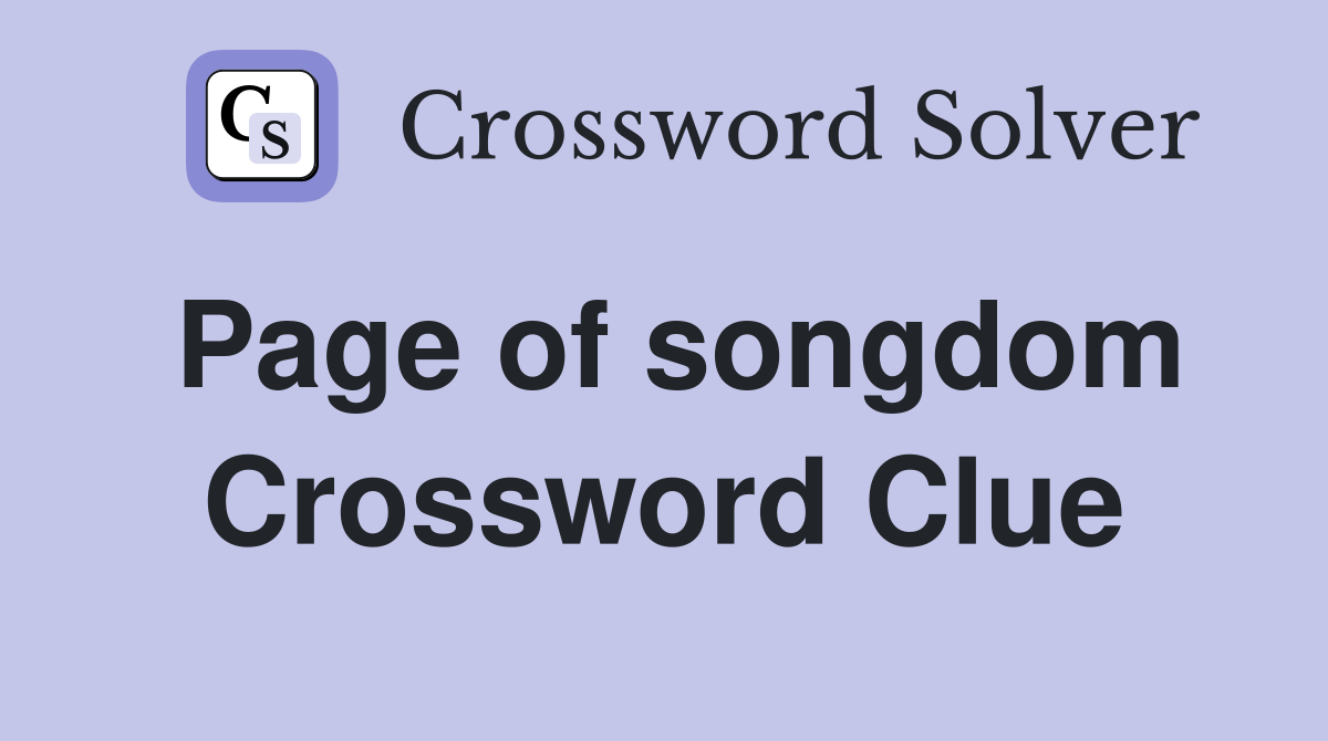 Page of songdom Crossword Clue
