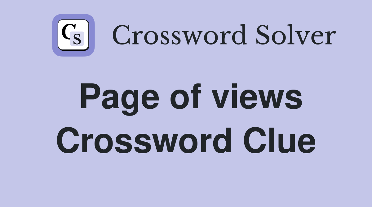 Page of views Crossword Clue