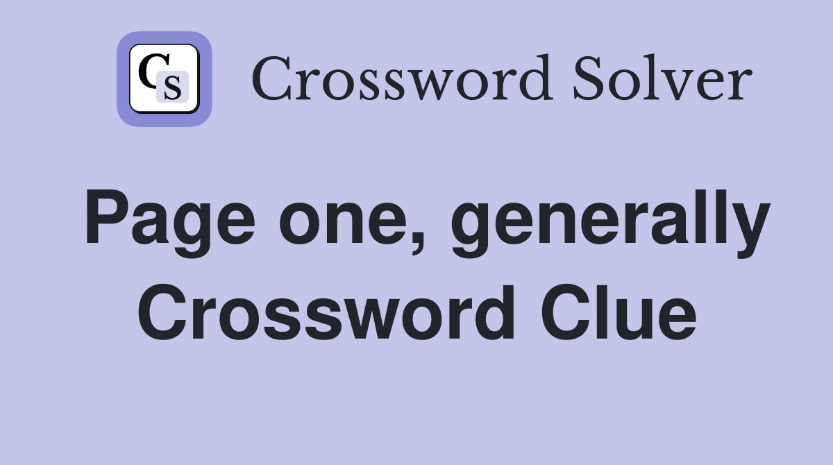 Page one, generally Crossword Clue