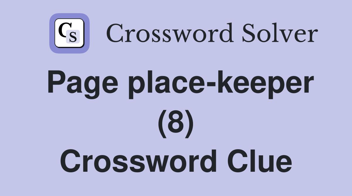 Page place-keeper (8) Crossword Clue
