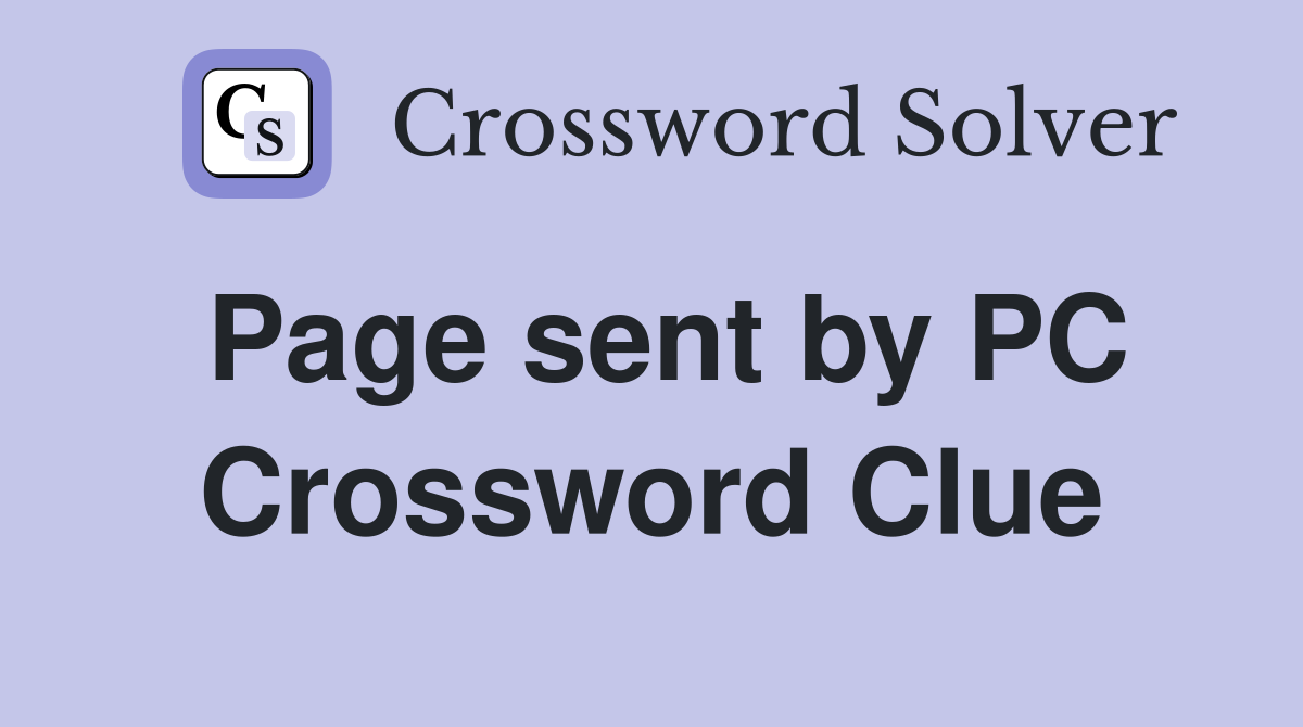 Page sent by PC Crossword Clue