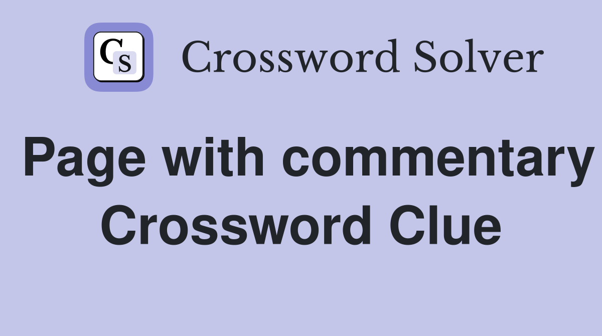 Page with commentary Crossword Clue