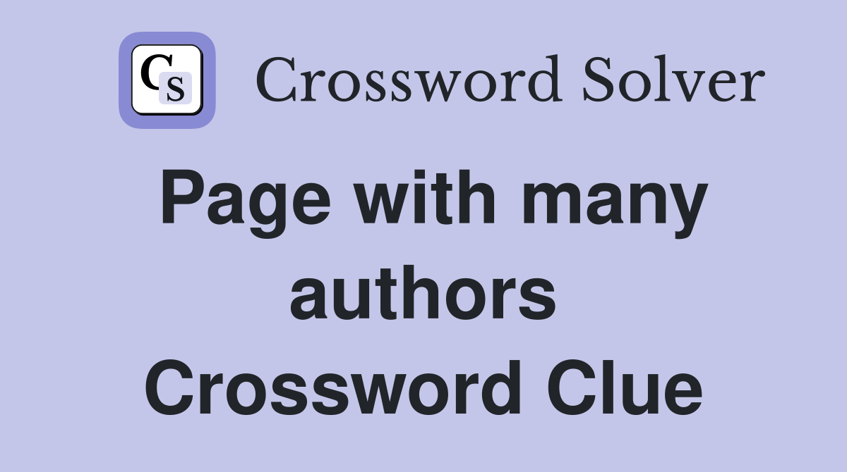 Page with many authors Crossword Clue