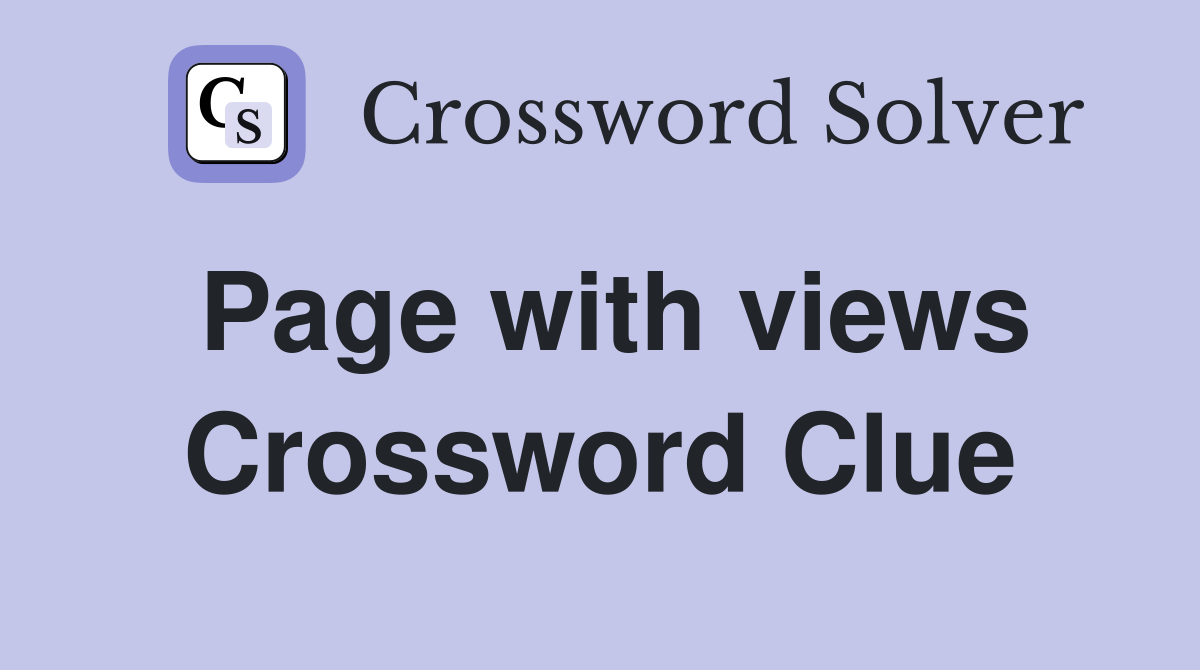 Page with views Crossword Clue