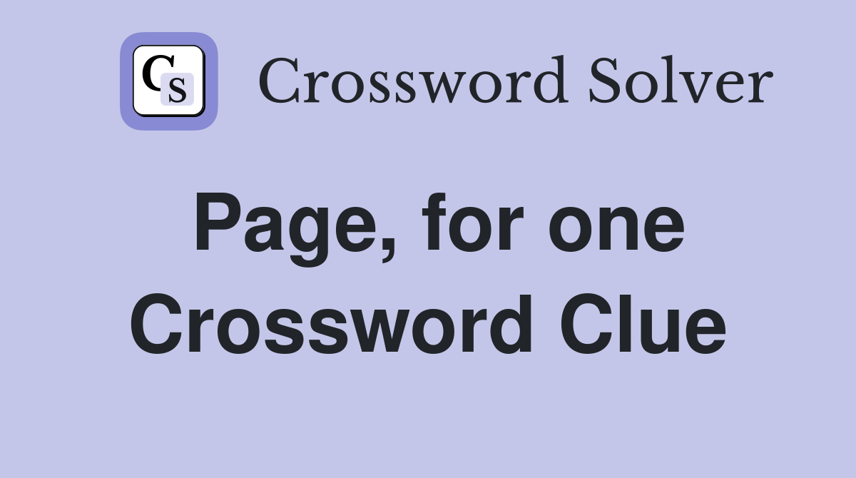 Page, for one Crossword Clue