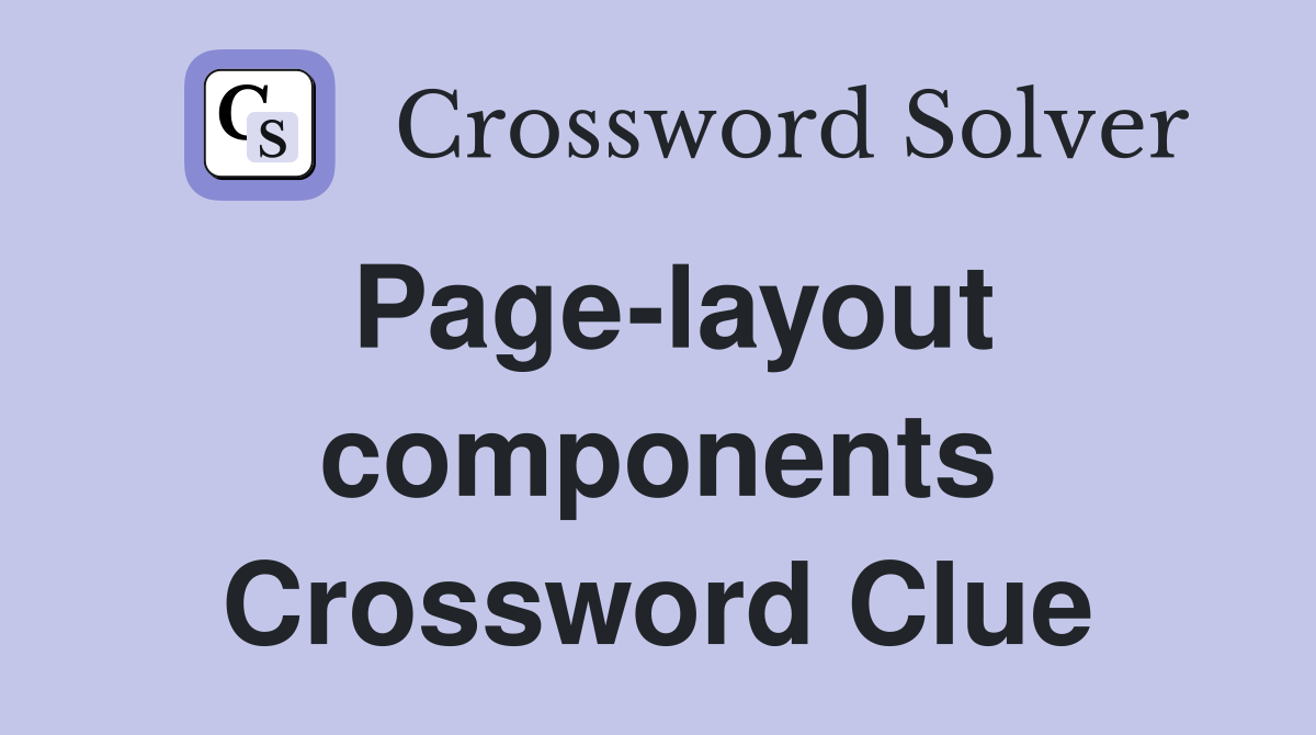 Page-layout components Crossword Clue