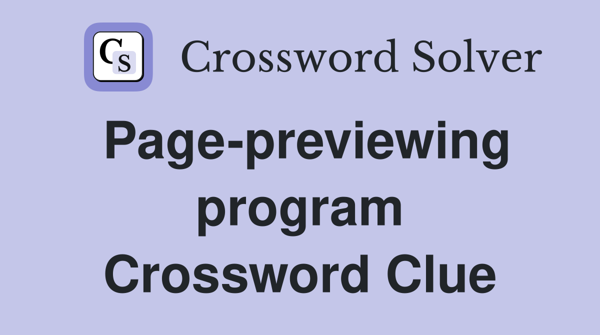 Page-previewing program Crossword Clue