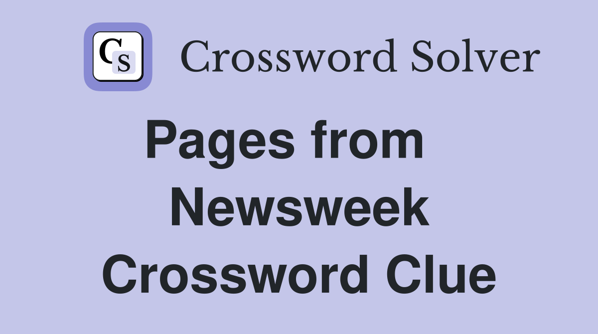 Pages from    Newsweek Crossword Clue