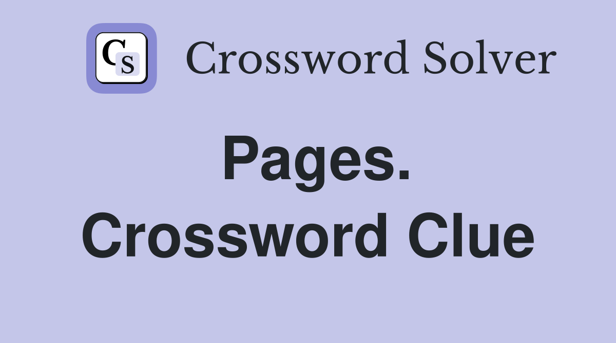 Pages. Crossword Clue