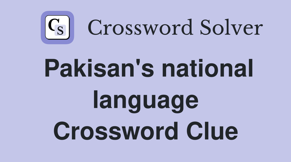 Pakisan's national language Crossword Clue