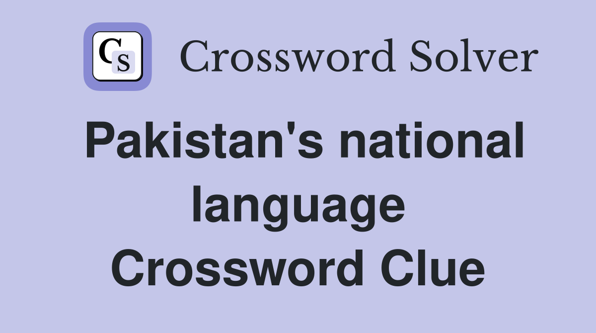 Pakistan's national language Crossword Clue
