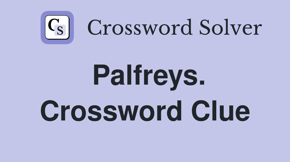 Palfreys. Crossword Clue