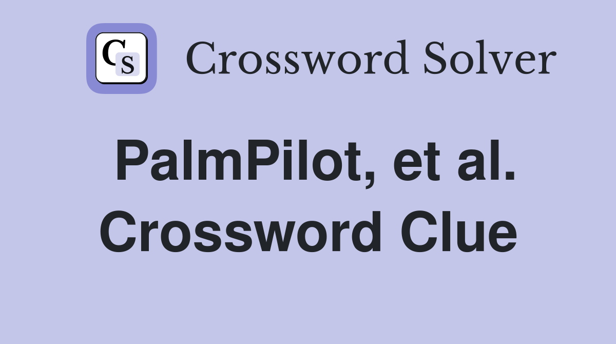 PalmPilot, et al. Crossword Clue