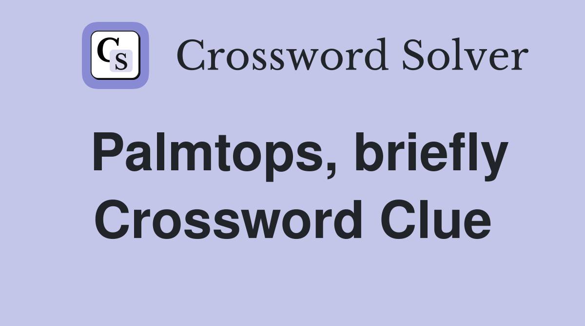 Palmtops, briefly Crossword Clue