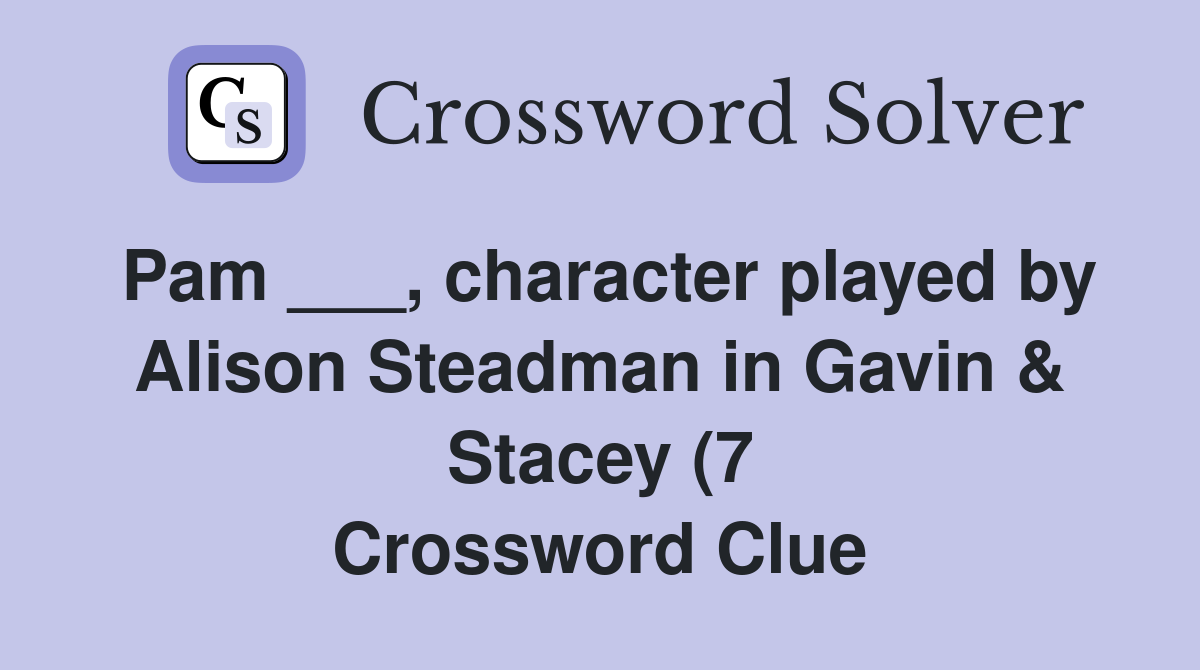 Pam character played by Alison Steadman in Gavin Stacey (7 Pam character played by Alison Steadman in Gavin Stacey (7