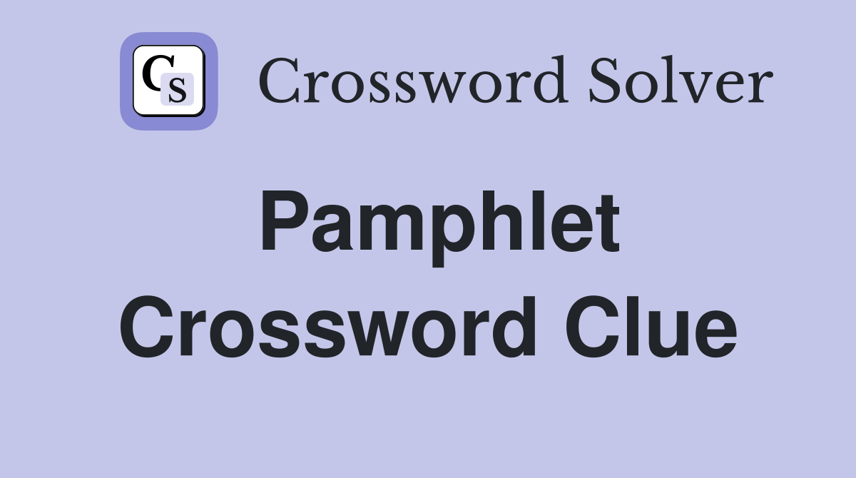 Pamphlet - Crossword Clue Answers - Crossword Solver