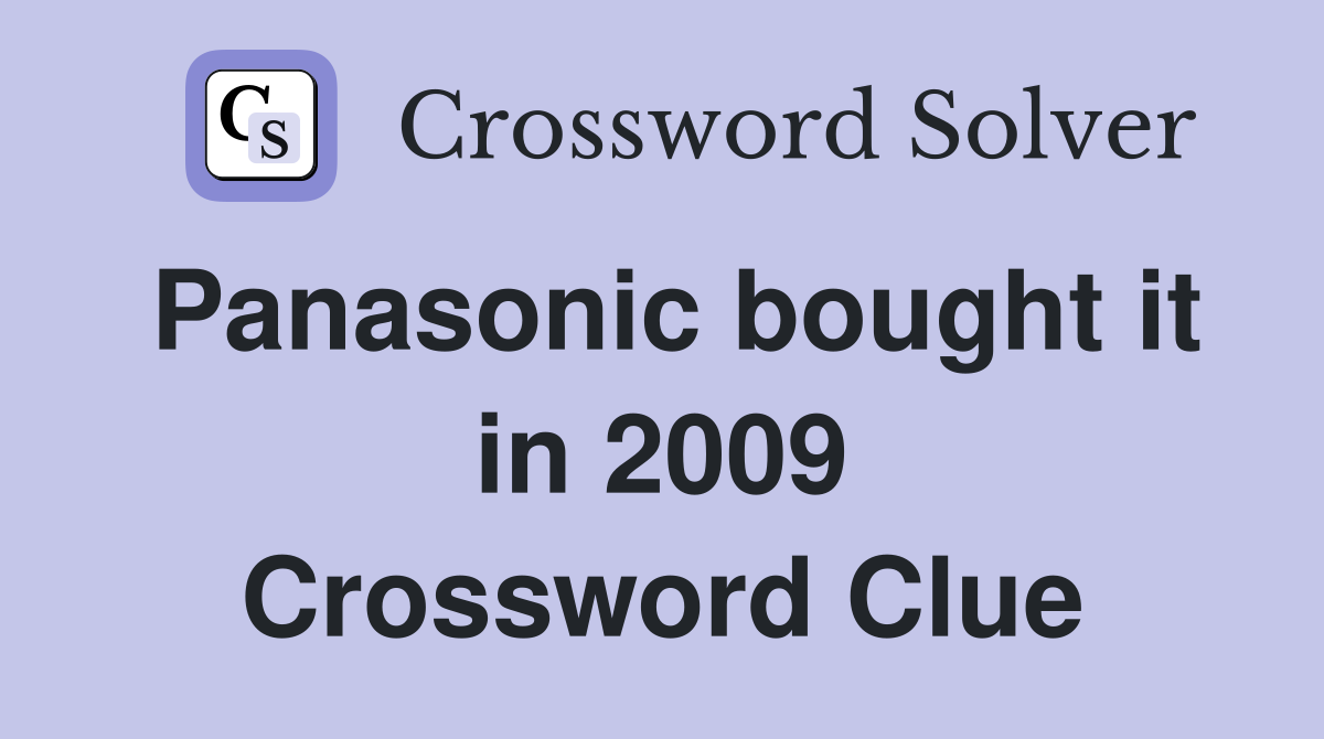 Panasonic bought it in 2009 Crossword Clue