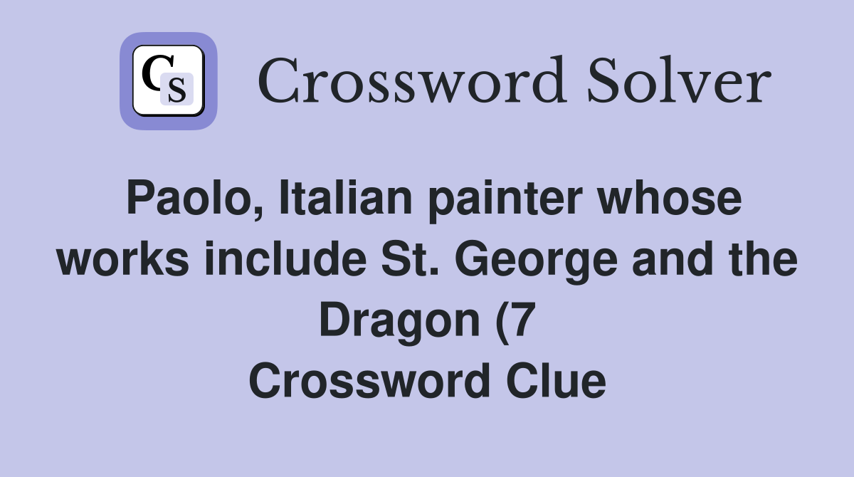 Paolo Italian painter whose works include St George and the Dragon (7 Paolo Italian painter whose works include St George and the Dragon (7