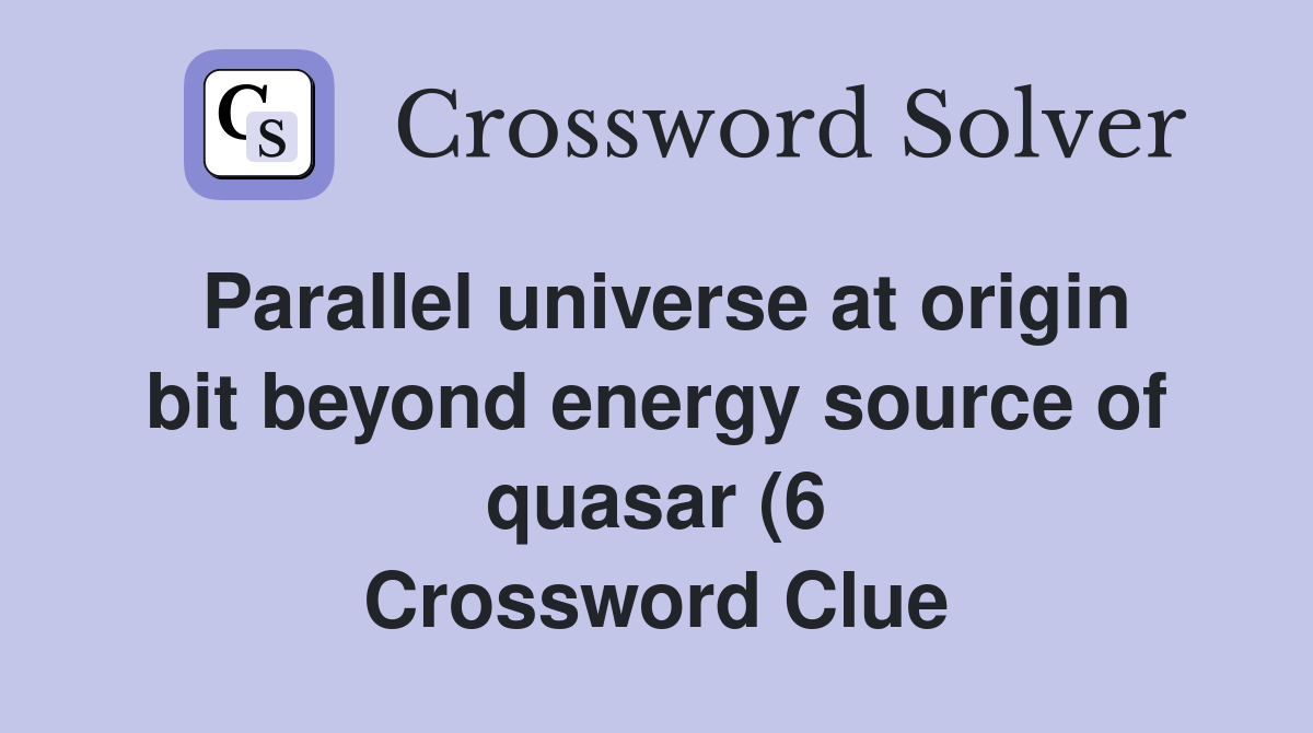 Parallel universe at origin bit beyond energy source of quasar (6 Parallel universe at origin bit beyond energy source of quasar (6