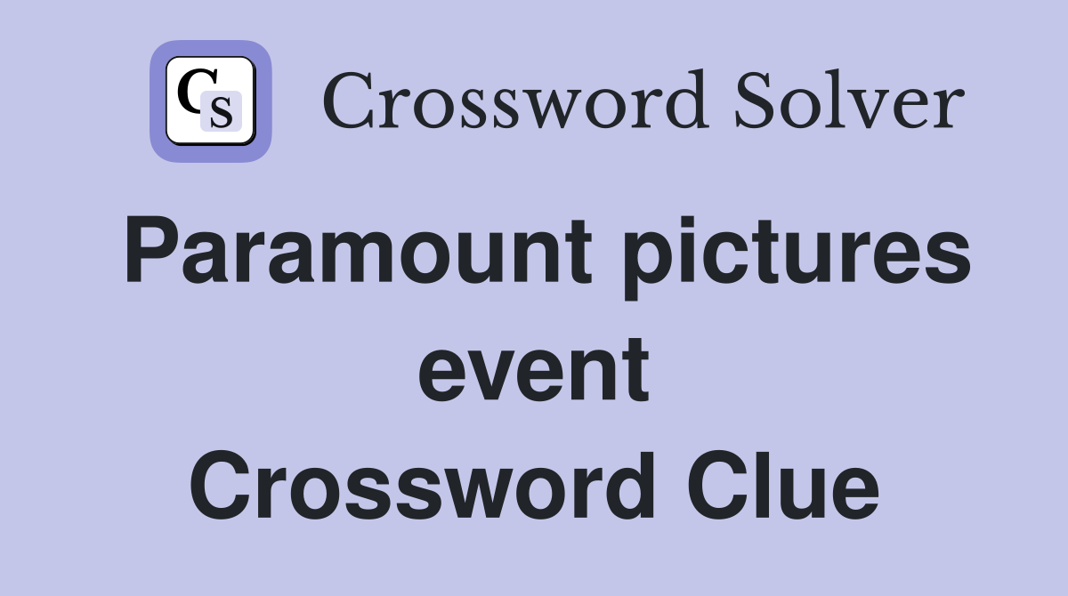 Paramount pictures event Crossword Clue