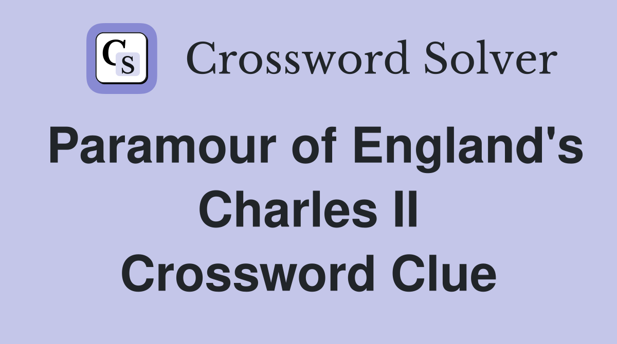 Paramour of England's Charles II Crossword Clue