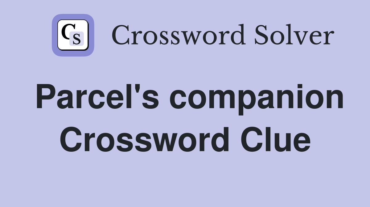 Parcel's companion Crossword Clue