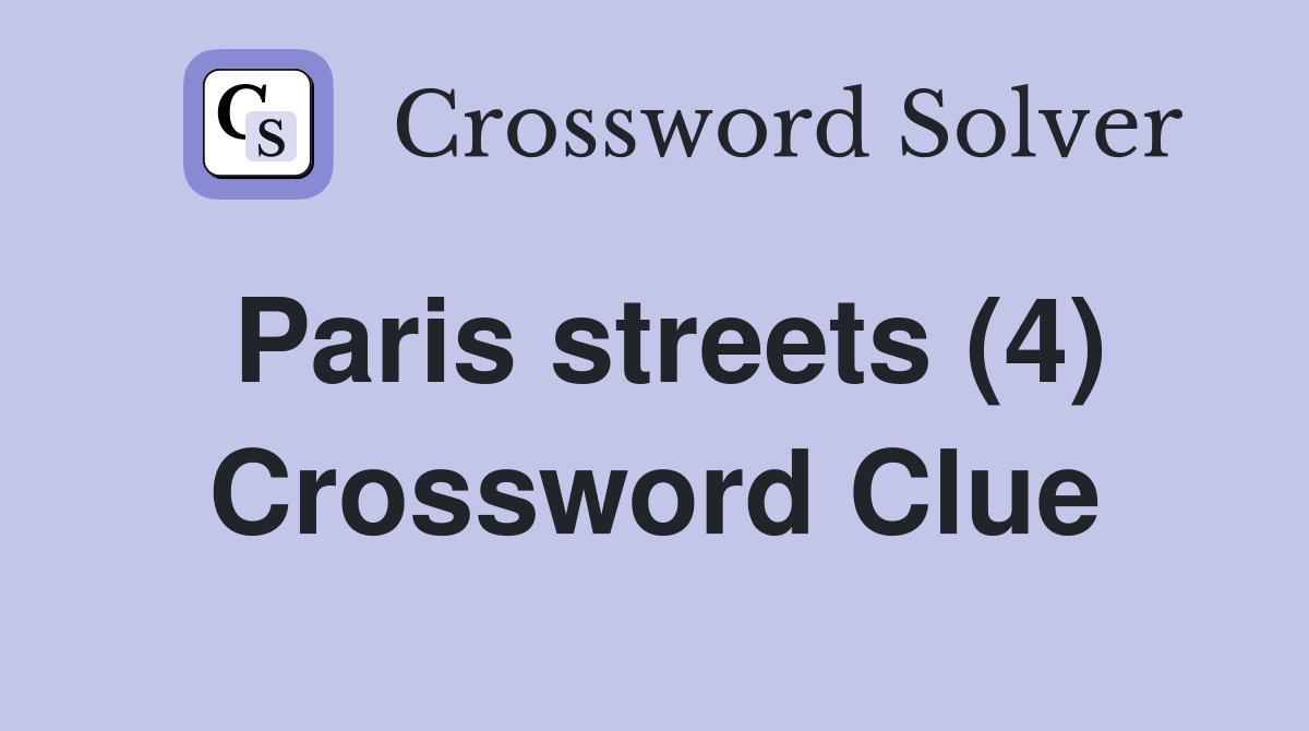 Paris streets (4) Crossword Clue