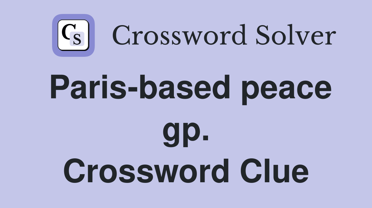Paris-based peace gp. Crossword Clue