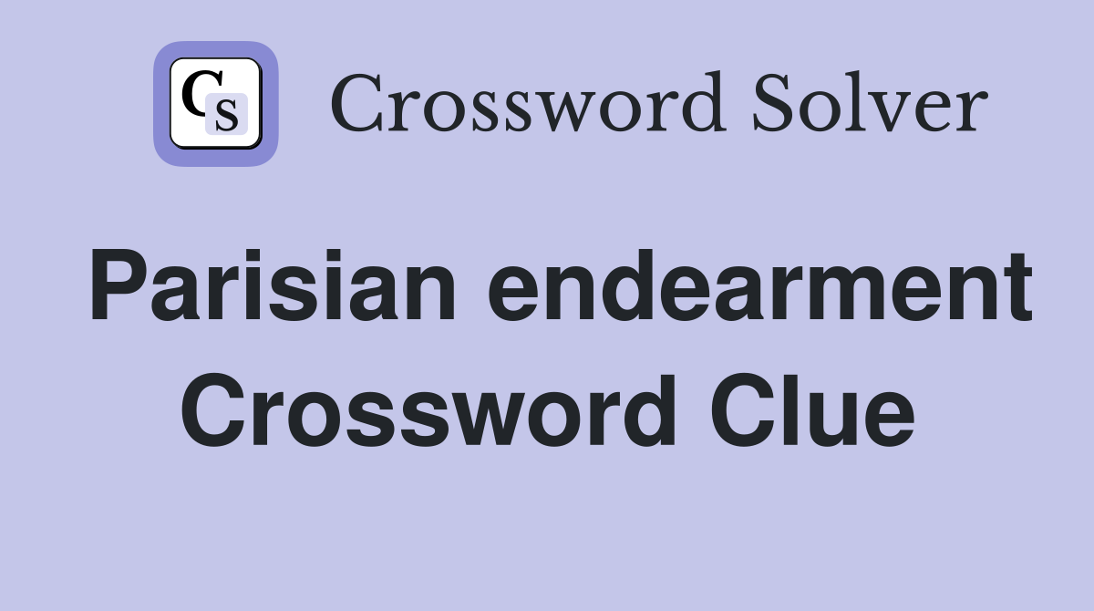 Parisian endearment Crossword Clue