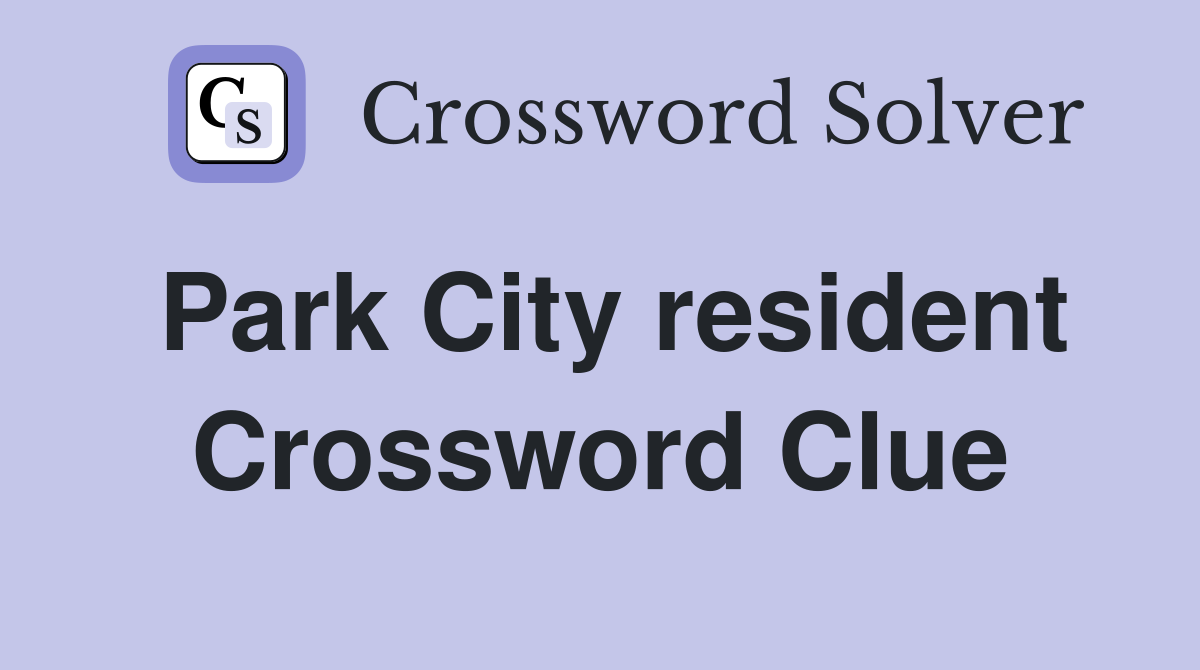 Park City resident Crossword Clue