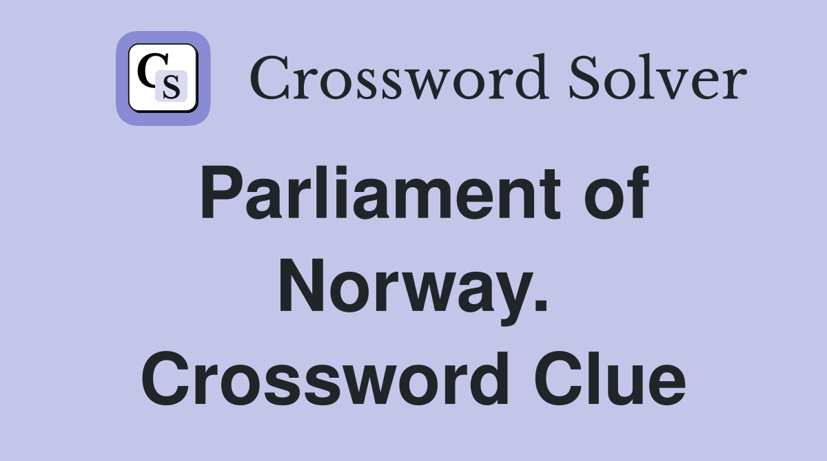 Parliament of Norway. Crossword Clue