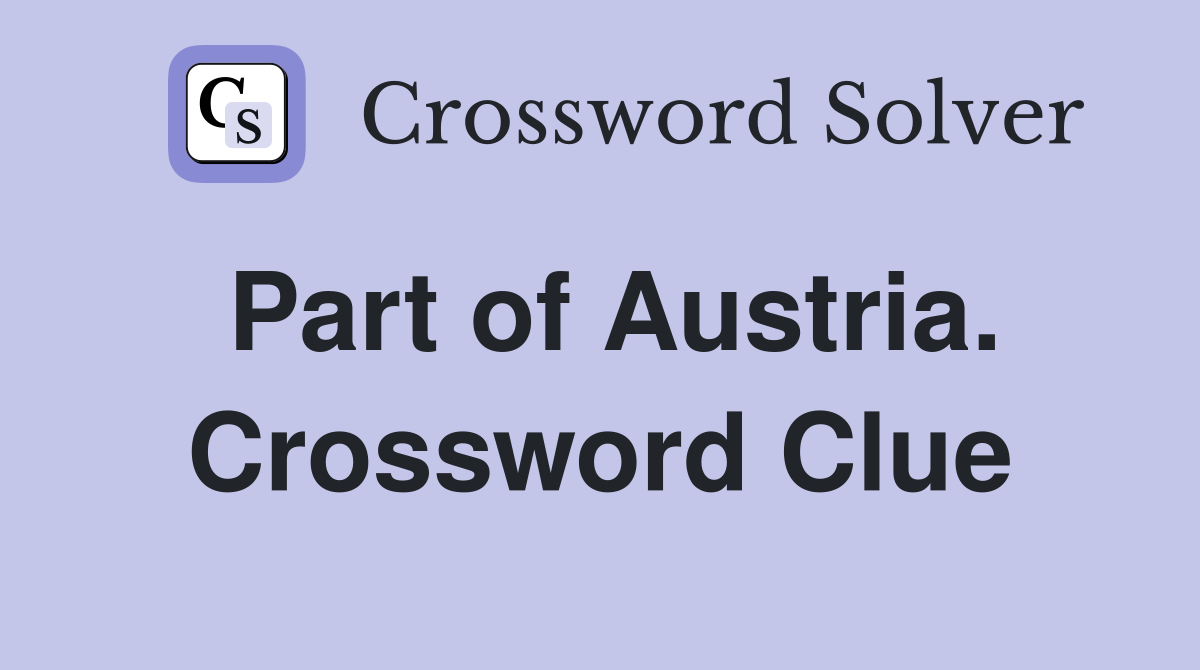 Part of Austria. Crossword Clue