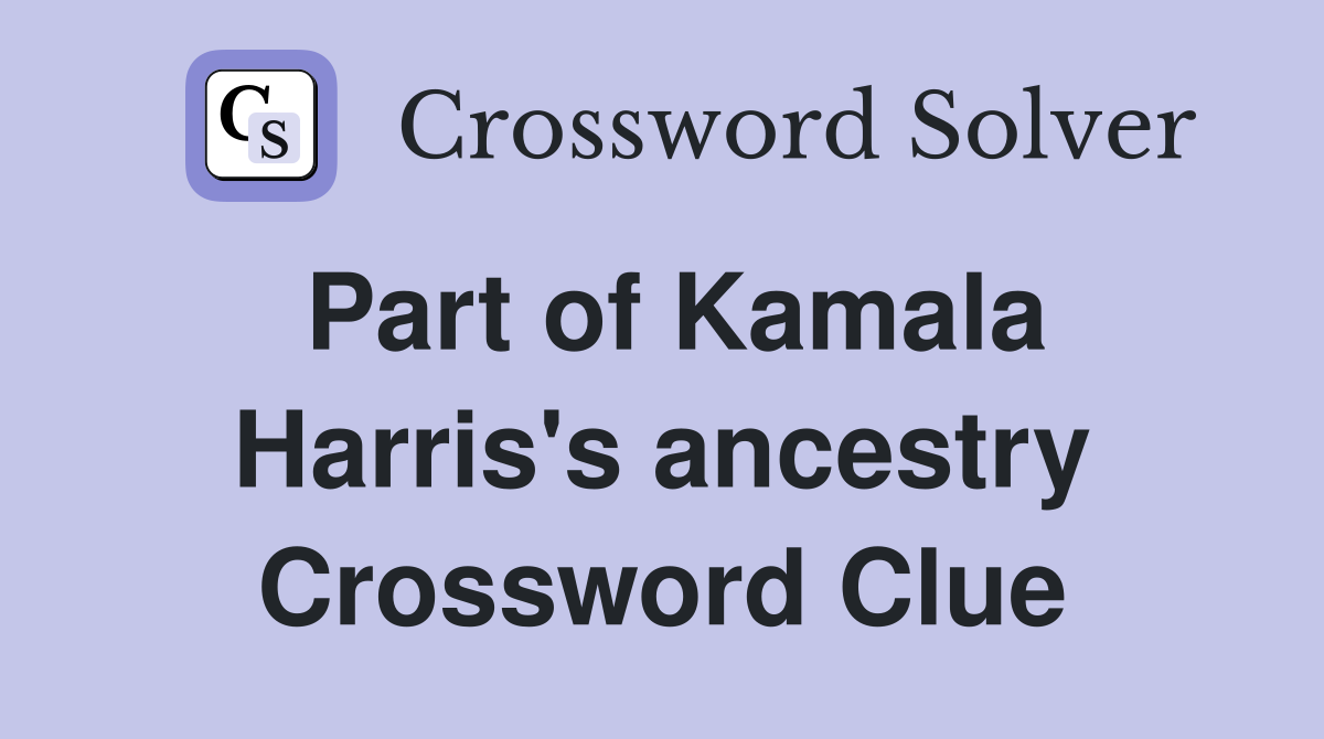 Part of Kamala Harris's ancestry Crossword Clue