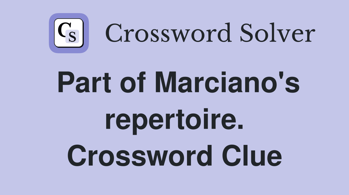 Part of Marciano's repertoire. Crossword Clue