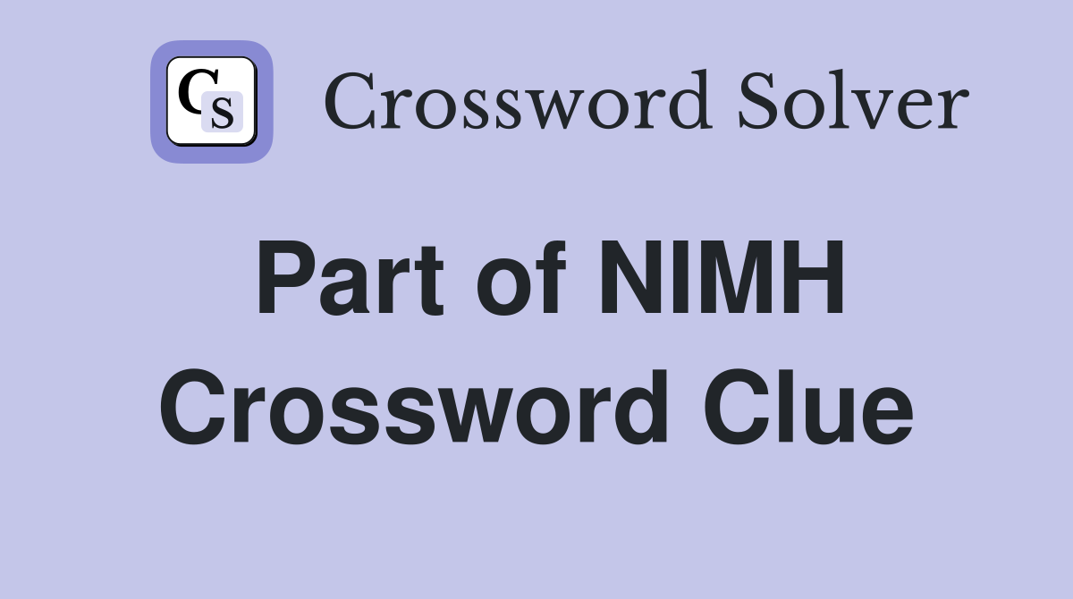Part of NIMH Crossword Clue