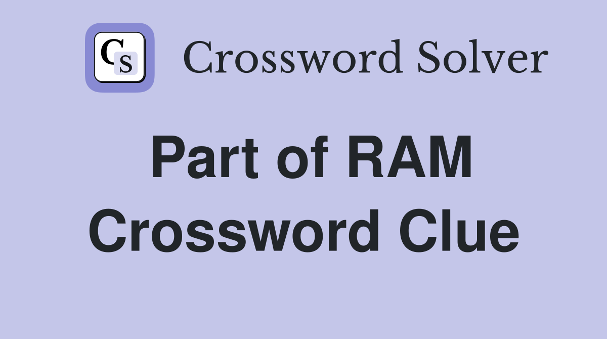 Part of RAM Crossword Clue