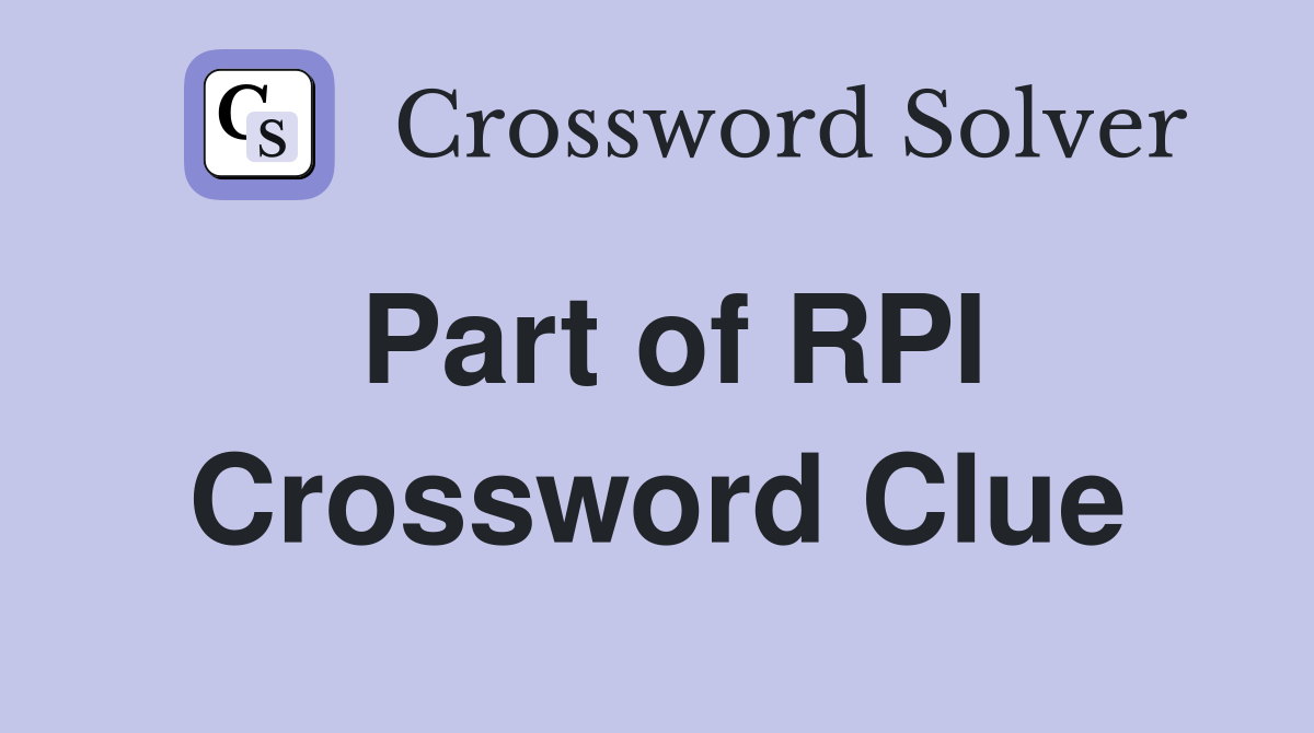 Part of RPI Crossword Clue
